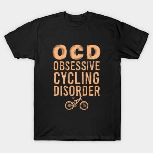 Obsessive cycling disorder T-Shirt